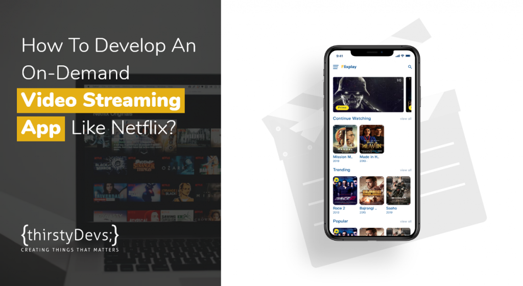 How To Develop An On-Demand Video Streaming App Like Netflix?