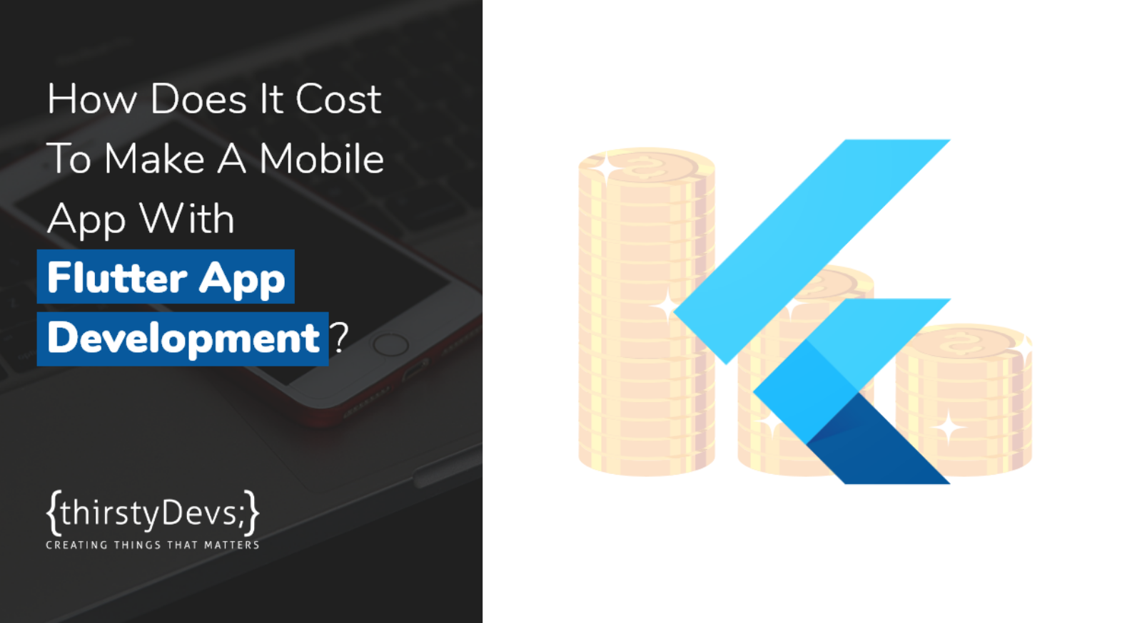 How Does It Cost To Make a Mobile App With Flutter App Development?