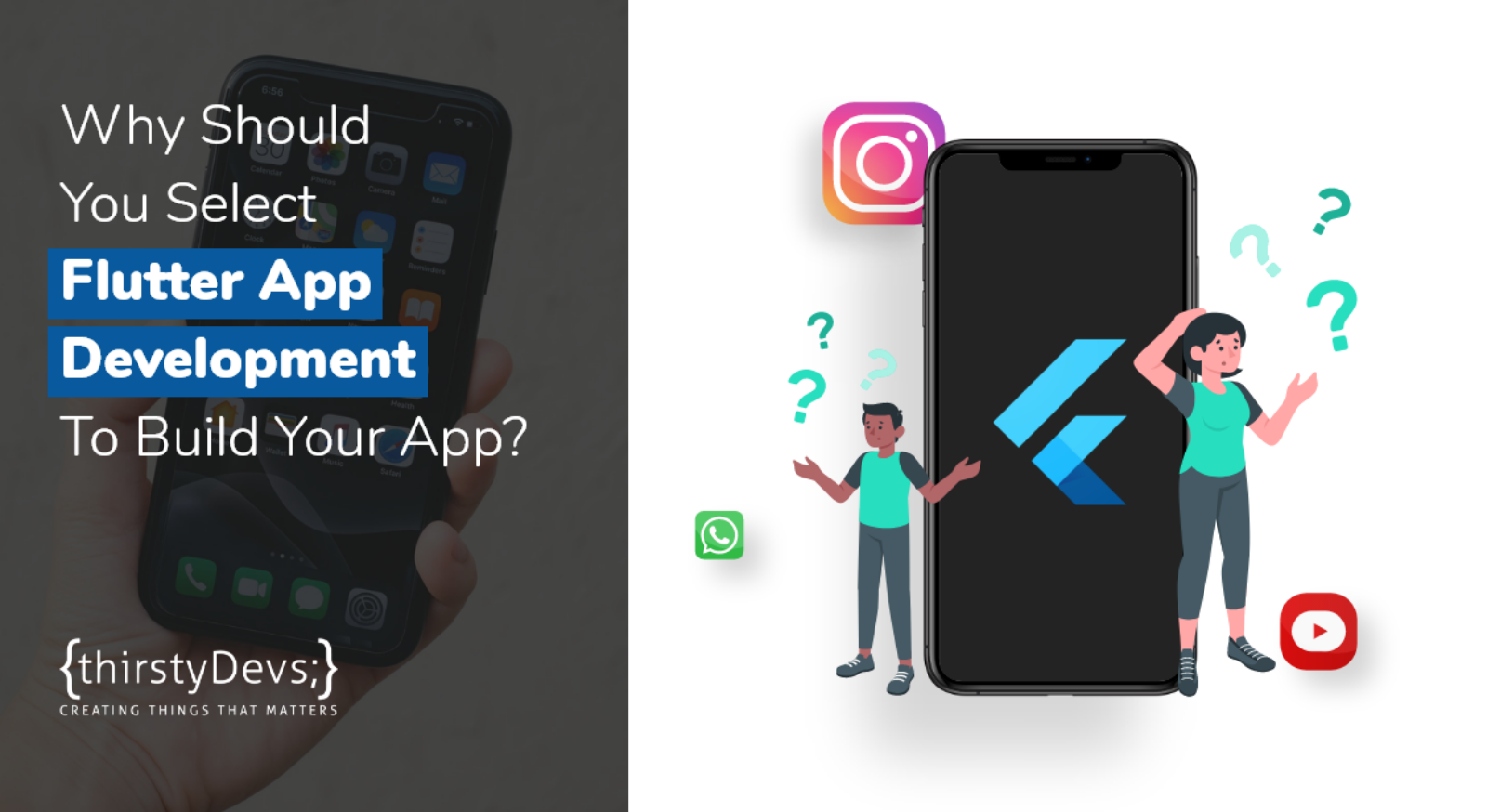 Why Should You Select Flutter App Development To Build Your App?