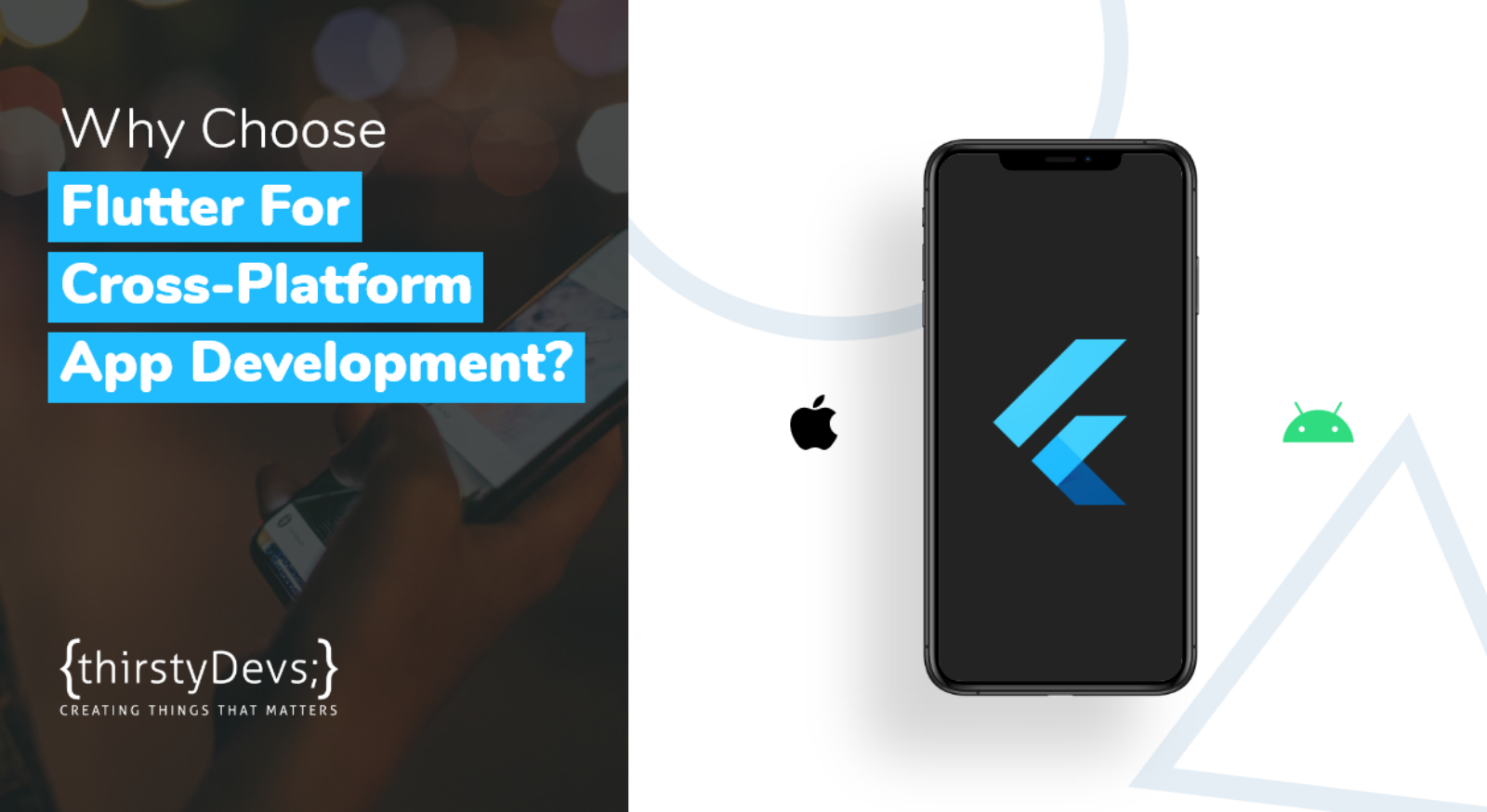 Why Choose Flutter For Cross-Platform App Development?