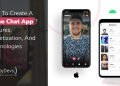 How to Create a Video Chat App? Features, Monetization, and Technologies How to Create a Video Chat App? Features, Monetization, and Technologies