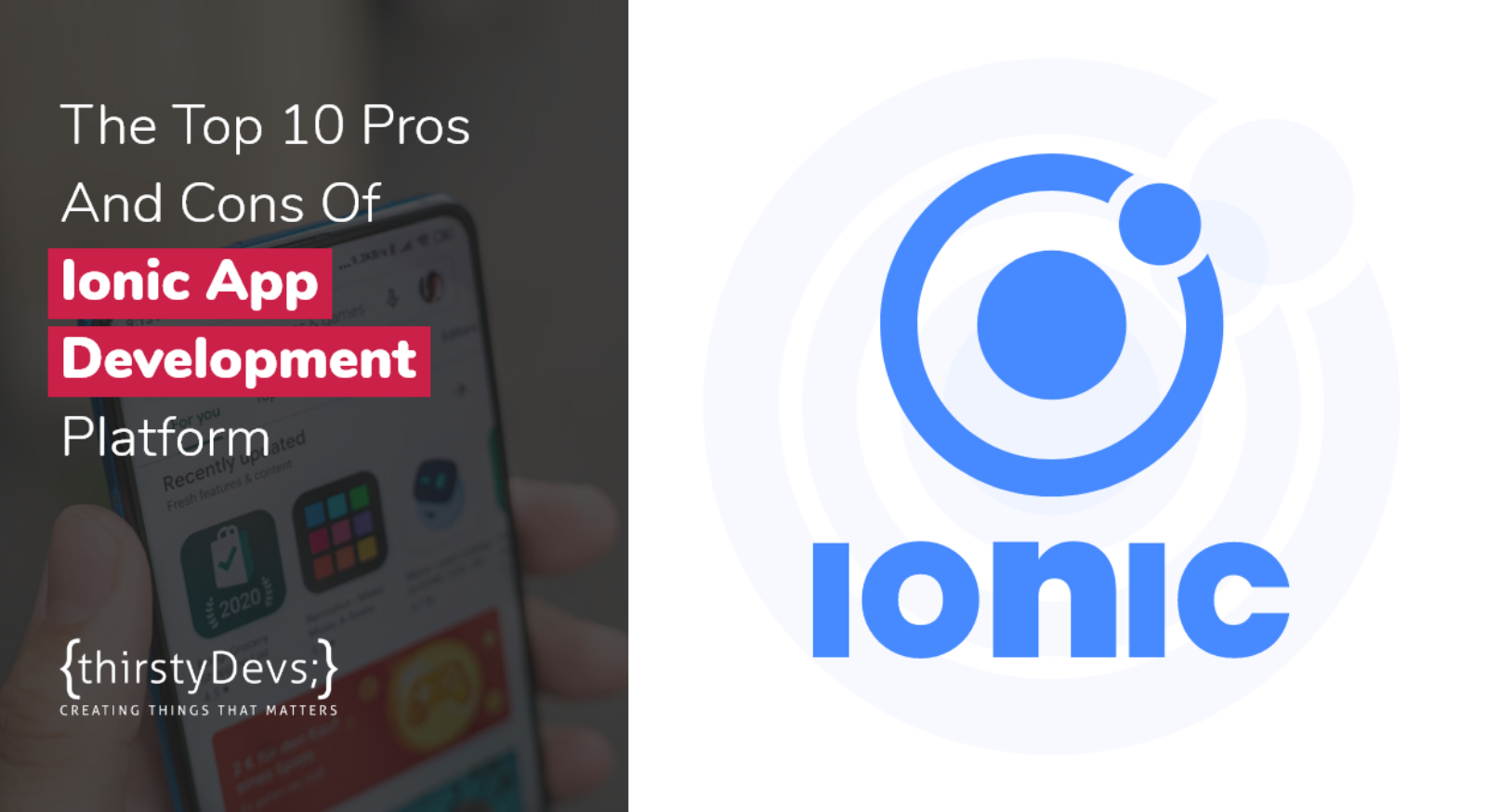 Top 10 Pros And Cons Of Ionic App Development Framework thirstyDevs