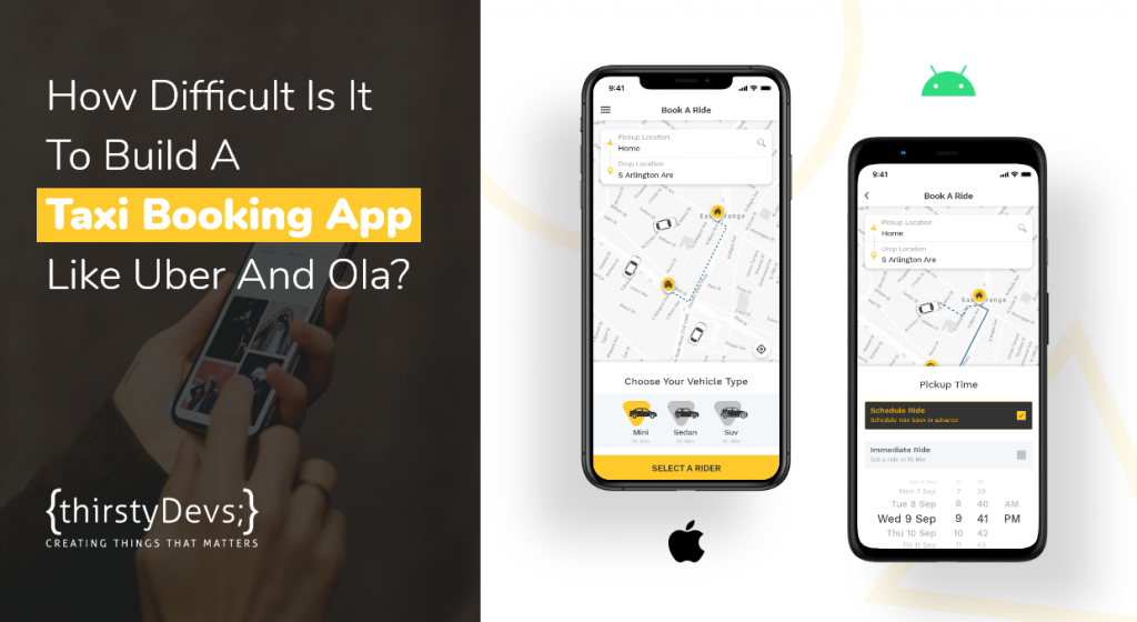 How Difficult Is It To Build A Taxi Booking App Like Uber and Ola?